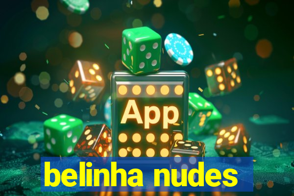 belinha nudes